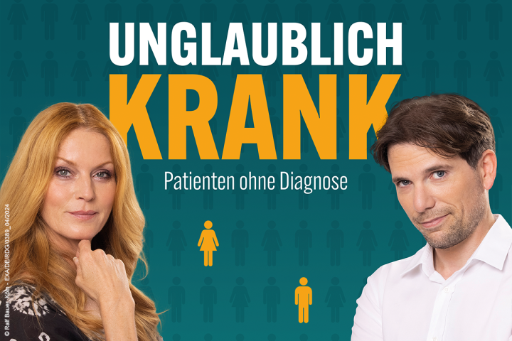 Ein Werbebild mit dem Titel „UNGLAUBLICH KRANK – Patienten ohne Diagnose“. Links im Bild ist eine Frau mit langen, rötlichen Haaren und rechts ein dunkelhaariger Mann in einem weißen Hemd zu sehen.